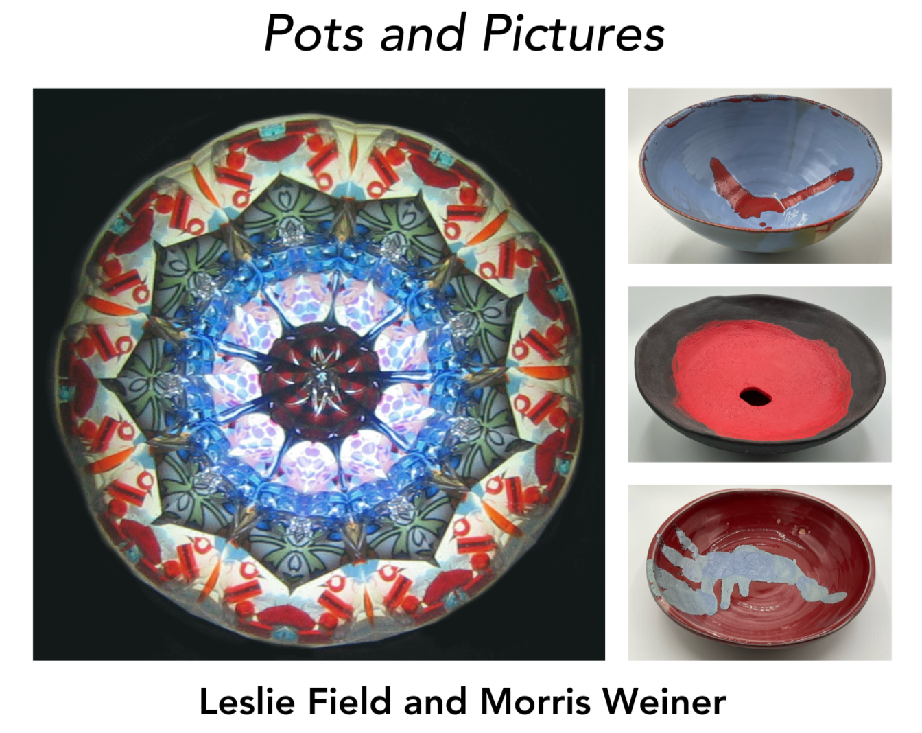 Leslie Field and Morrise Weiner: Pots and Pictures